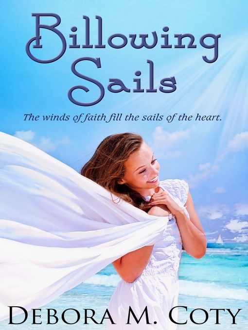 Title details for Billowing Sails by Debora Coty - Available